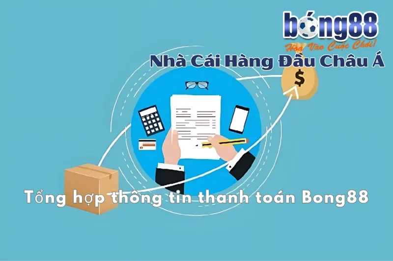 Thanh Toán Bong88: So Sánh 5 Phương Thức Nạp Rút Chi Tiết 2026 - Wixon Thanh Toán Bong88: So Sánh 5 Phương Thức Nạp Rút Chi Tiết 2026 - Wixon