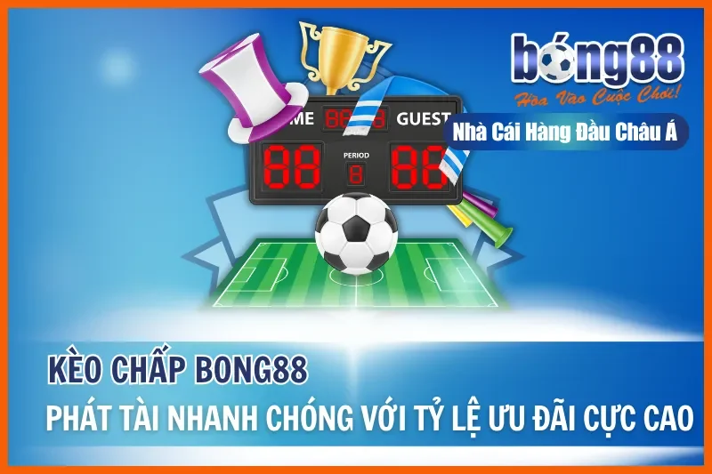 Kèo Chấp Là Gì? Giải Nghĩa Từng Mức Từ 0 Đến 2 Trái & Cách Chọn Cửa - Wixon