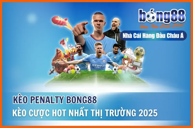 Kèo Penalty Là Gì? Kèo Luân Lưu, Phạt Đền & Thống Kê Ngược Bong88 - Wixon Kèo Penalty Là Gì? Kèo Luân Lưu, Phạt Đền & Thống Kê Ngược Bong88 - Wixon