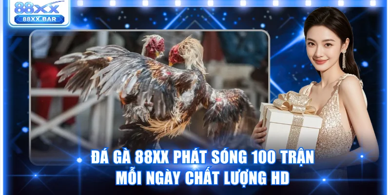 Trải Nghiệm Đá Gà 88XX Thật Kịch Tính Thưởng Lên Đến 1:8 - Wixon