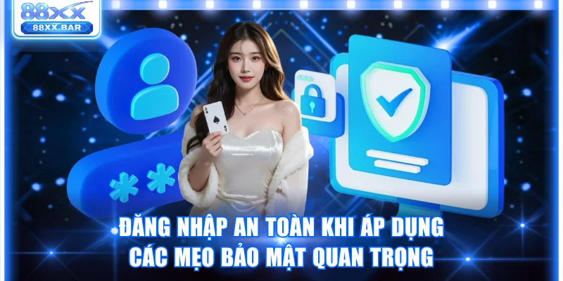 Hướng Dẫn Đăng Nhập 88XX Nhanh Và An Toàn Trong 15 Giây - Wixon