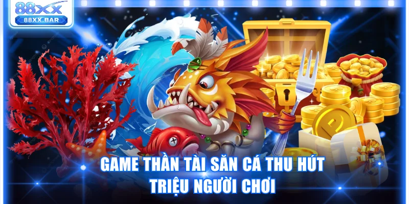 Bắn Cá 88XX Trải Nghiệm Bắn Đã Tay Nhận Thưởng Cực Chất - Wixon