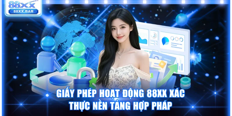 Giấy Phép Hoạt Động 88XX - Cam Kết Minh Bạch Và Hợp Pháp - Wixon