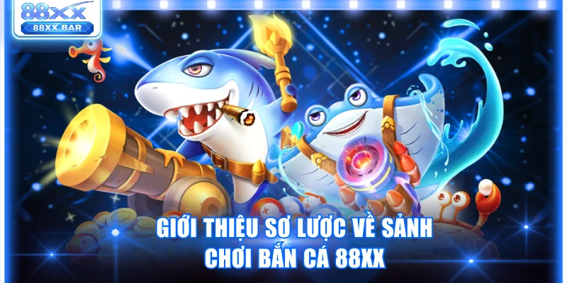 Bắn Cá 88XX Trải Nghiệm Bắn Đã Tay Nhận Thưởng Cực Chất - Wixon