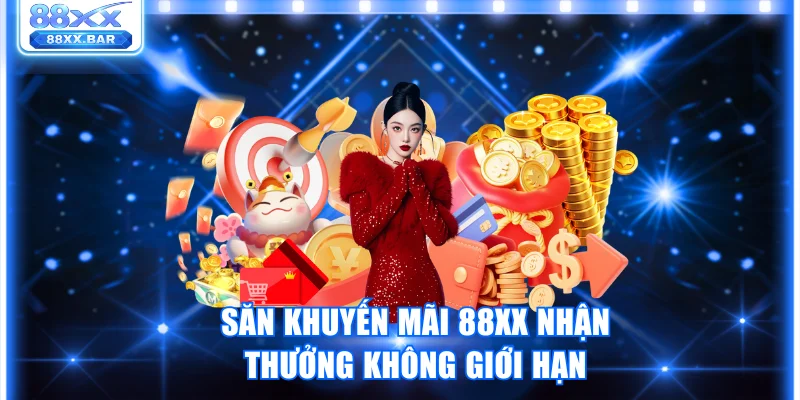 Săn Khuyến Mãi 88XX Nhận Thưởng Mỗi Ngày Không Giới Hạn - Wixon