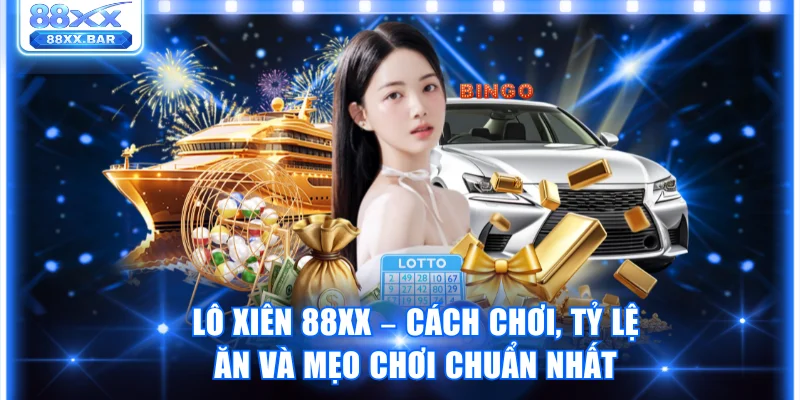 Trải Nghiệm Xổ Số 88XX Mang Cơ Hội Trúng Lớn Mỗi Ngày - Wixon
