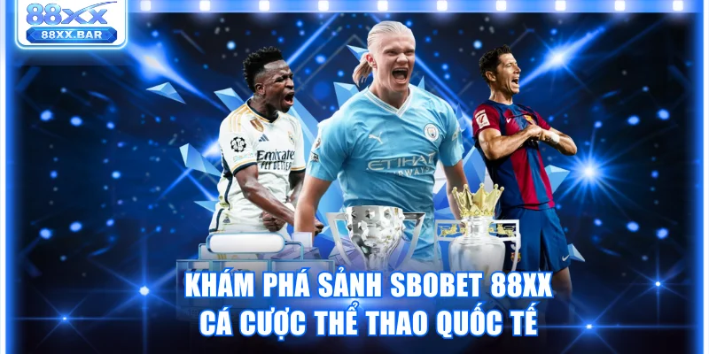 Khám Phá Thể Thao 88XX Và Hàng Nghìn Kèo Hấp Dẫn Mỗi Ngày - Wixon
