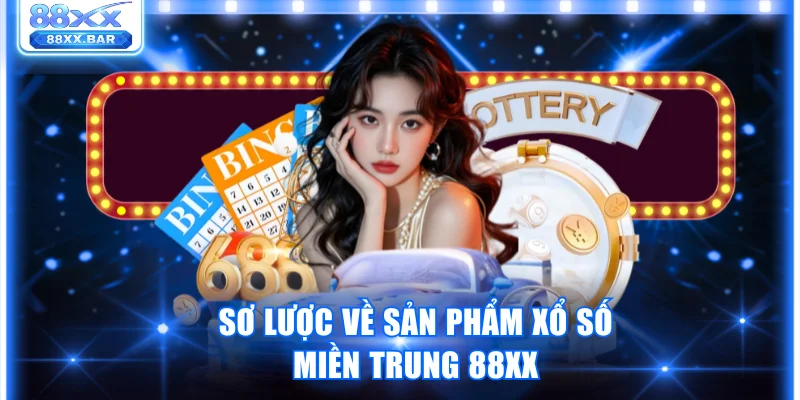 Hướng Dẫn Chơi Xổ Số Miền Trung 88XX Cho Người Mới Bắt Đầu - Wixon