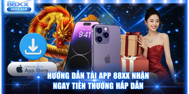 Hướng Dẫn Tải App 88XX Nhận Ngay Tiền Thưởng Hấp Dẫn - Wixon