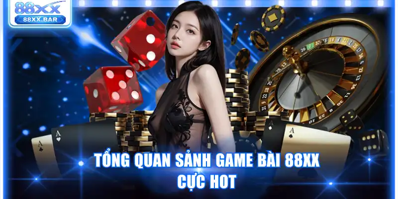 Game Bài 88XX - Bùng Nổ Thế Giới Đổi Thưởng Hấp Dẫn - Wixon
