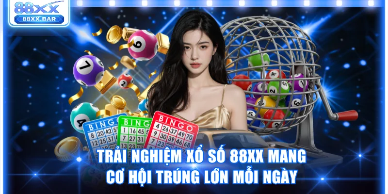 Trải Nghiệm Xổ Số 88XX Mang Cơ Hội Trúng Lớn Mỗi Ngày - Wixon